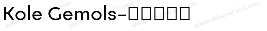 Kole Gemols字体转换